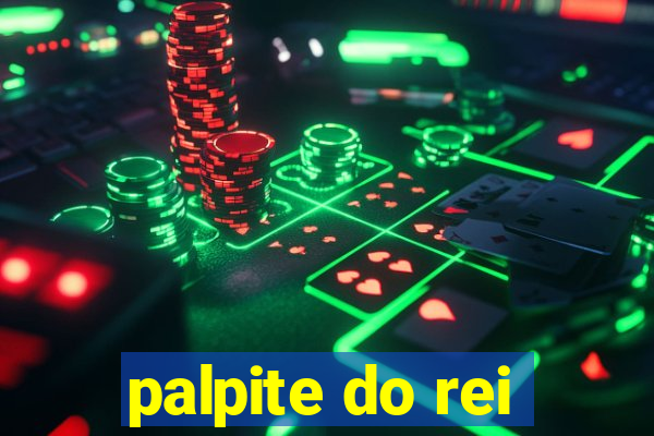 palpite do rei